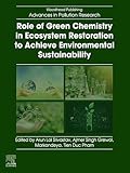 Photo Gallery role of green chemistry in ecosystem restoration to achieve environmental sustainability (woodhead advances in pollution research) (english edition) Photo Gallery role of green chemistry in ecosystem restoration to achieve environmental sustainability (woodhead advances in pollution research) (english edition)