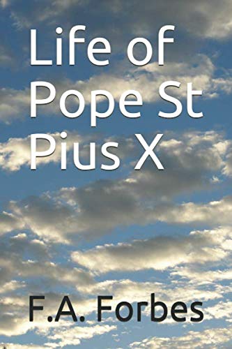 Life of Pope St Pius X