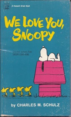 WE LOVE YOU SNOOPY [Mass Market Paperback] Schulz, Charles M.