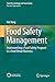 Food Safety Management: Implementing a Food Safety Program in a Food Retail Business (Food Microbiology and Food Safety)