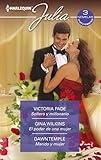 mujer millonaria que busca novio  Soltero y millonario - El poder de una mujer - Marido y mujer (Ómnibus Julia)