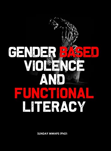 Gender Based Violence and Functional Literacy (English Edition)