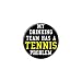 MY DRINKING TEAM HAS A TENNIS PROBLEM - Metal Lapel Hat Pin Tie Tack Pinback