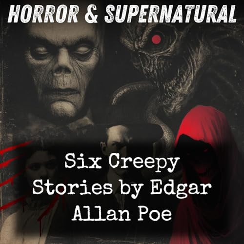 Six Creepy Stories by Edgar Allan Poe Podcast Por Edgar Allan Poe arte de portada