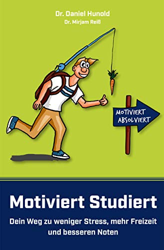 Bild: Motiviert Studiert - Dein Weg zu weniger Stress, mehr Freizeit und besseren Noten: Clever das Lernen lernen mit den genialsten Lerntechniken und Lernstrategien der Welt f�r 15,09 EUR (-19%) statt 28,49 EUR bei amazon.de