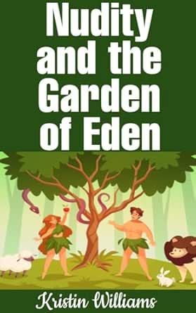 Amazon.com: Nudity and the Garden of Eden: What Can We Learn About