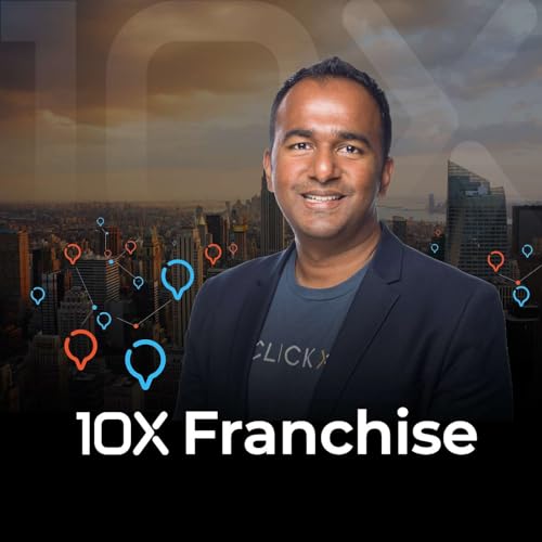 10X Franchise: Lead Generation, Marketing Systems & Growth Strategy cover art