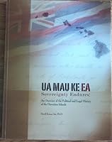 Ua Mau Ke Ea Sovereignty Endures: An Overview of the Political and Legal History of the Hawaiian Islands B00ANW0SN4 Book Cover