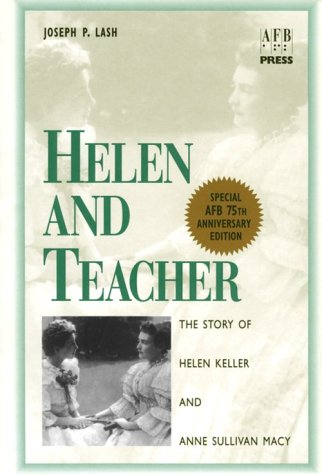 Helen and Teacher : The Story of Helen Keller a... 0891282890 Book Cover