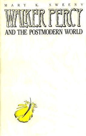 Walker Percy and the Postmodern World (Campion ... 0829405410 Book Cover