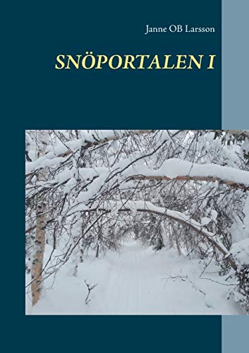 Snöportalen I (Swedish Edition)