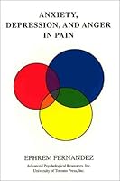 Anxiety, Depression, and Anger in Pain: Research Findings and Clinical Options 097231640X Book Cover