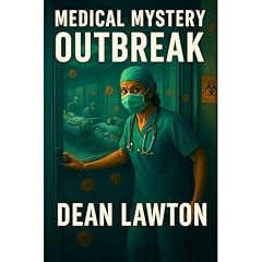 Medical Mystery - Outbreak Audiobook By Dean Lawton cover art