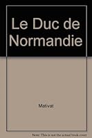 Le Duc de Normandie 2922225798 Book Cover