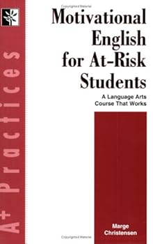 Motivational English for At-Risk Students: A Language Arts Course That Works