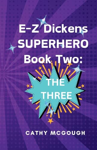 E-Z Dickens Superhero Book 2: The Three