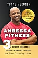 Anbessa Fitness: How I Busted the Ethiopian Genetics Myth and You Can Too! B09Y4VZQTT Book Cover