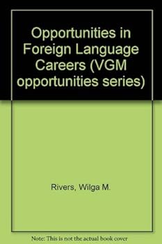 Opportunities in Foreign Language Careers (Opportunities Inseries)