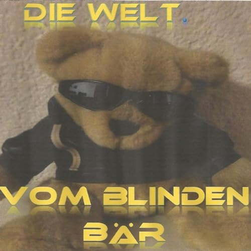 Die Welt vom blinden B&auml;r Titelbild