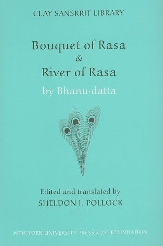 “Bouquet of Rasa” & “River of Rasa”: 19 (Clay Sanskrit Library)