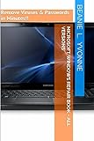 Microsoft Windows Repair Book - All Versions: Remove Viruses & Passwords in Minutes!! (The Help Section) (Volume 1)