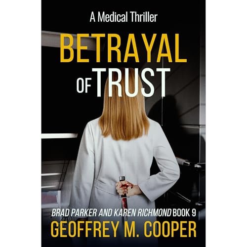 Betrayal of Trust Audiobook By Geoffrey M Cooper cover art