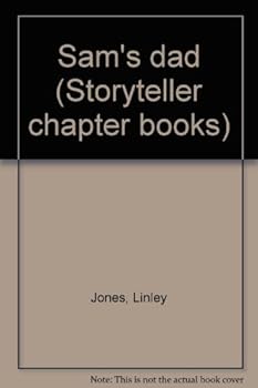 Paperback Sam's dad (Storyteller chapter books) Book
