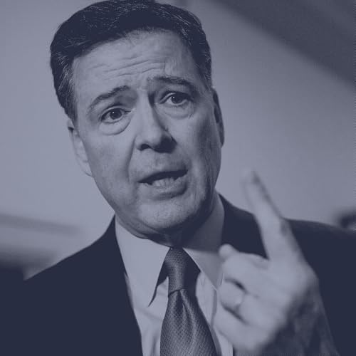 James Comey Indicted On Charges Stemming From 2020 Congressional Testimony Podcast Por arte de portada