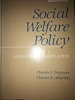 Social Welfare Policy: Analysis and Formulation 0669067458 Book Cover