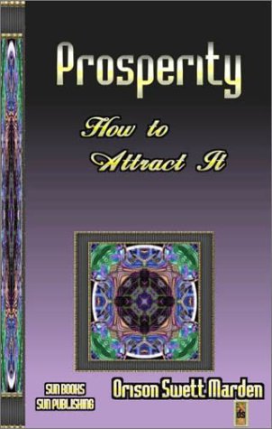 Prosperity - How to Attract It 0895403927 Book Cover