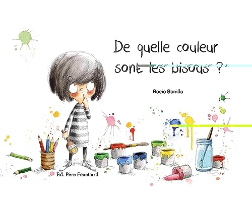 DE QUELLE COULEUR SONT LES BISOUS ?