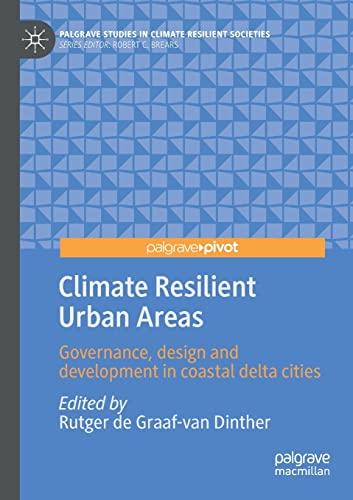 Climate Resilient Urban Areas: Governance, design and development in coastal delta cities
