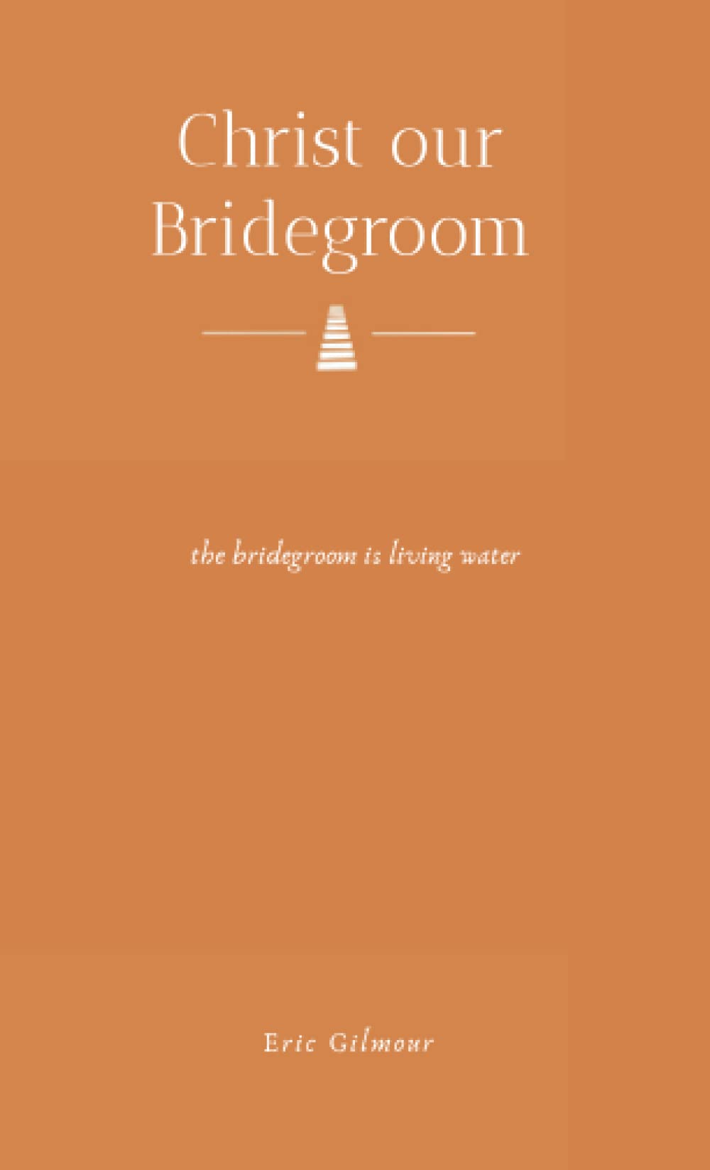 Christ Our Bridegroom