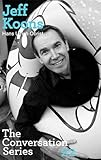 Hans Ulrich Obrist & Jeff Koons: The Conversation Series: Vol. 22 (Conversation (Verlag Der Buchhandlung))