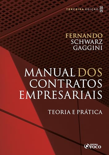Manual dos Contratos Empresariais - 3ª Ed - 2025