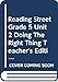 Reading Street Grade 5 Unit 2 Doing The Right Thing Teacher's Edition 2008 Scott Foresman Reading