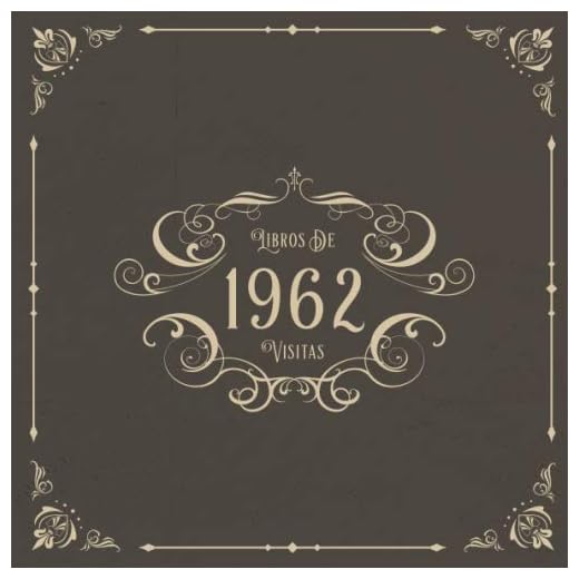 1962 Libros de Visitas: Libros de visitas para fiestas de cumpleaños de estilo vintage para que la familia y los amigos inserten saludos y mensajes | 100 páginas