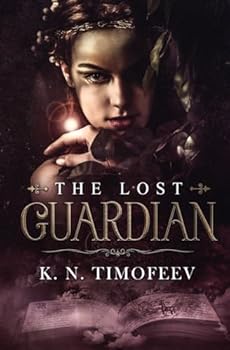The Lost Guardian - Book #1 of the Lost Guardian