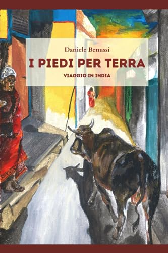 I piedi per terra: viaggio in India