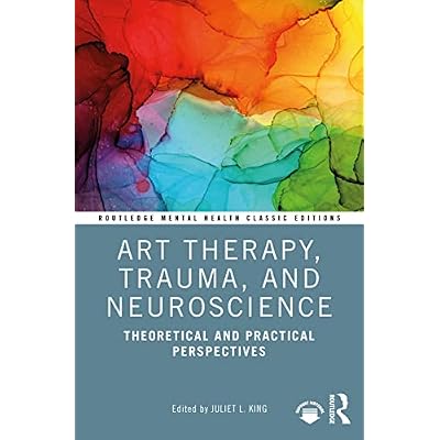 Art Therapy, Trauma, and Neuroscience