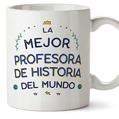 MUGFFINS Tazas para PROFESORA DE HISTORIA mujer - En Español - Mejor del Mundo - 11 oz / 330 ml - Regalo original y divertido