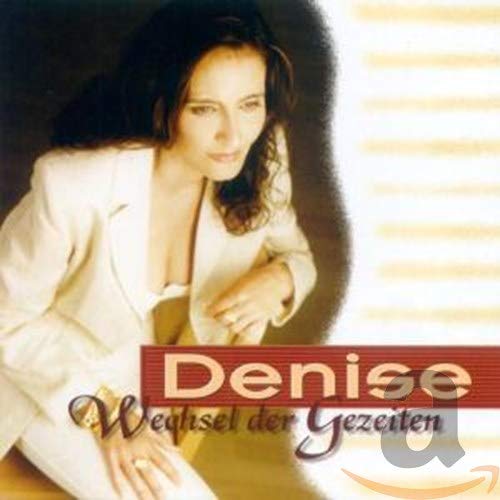Wechsel Der Gezeiten [Audio CD] DENISE