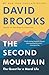 The Second Mountain: The Quest for a Moral Life