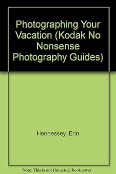 Paperback Photographing Your Vacation (No Nonsense Photography Guides) Book