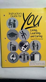 Paperback You: Living, Learning, and Caring/Instructor's Guide Book
