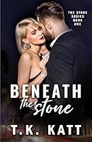 Beneath the Stone (The Stone Series) 1736636812 Book Cover