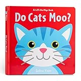 Do Cats Moo? (A Lift-the-Flap Book)