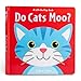 Do Cats Moo? (A Lift-the-Flap Book)