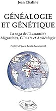 Download Généalogie et Génétique la Saga de l'Humanité Migrations Climats et Archéologie PDF
