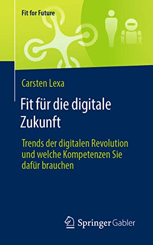 Fit für die digitale Zukunft: Trends der digitalen Revolution und